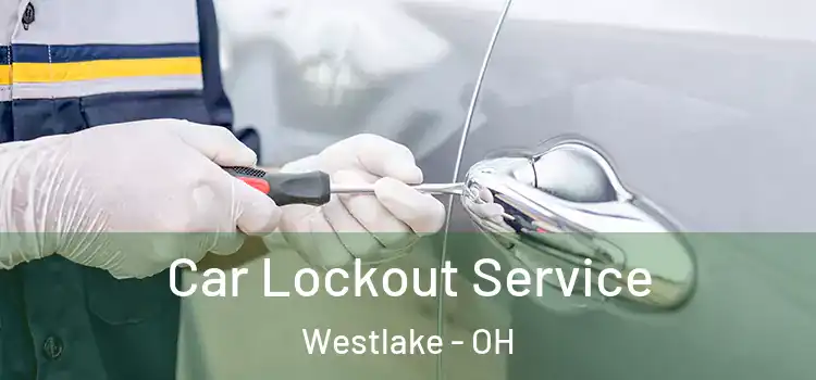 Car Lockout Service Westlake - OH