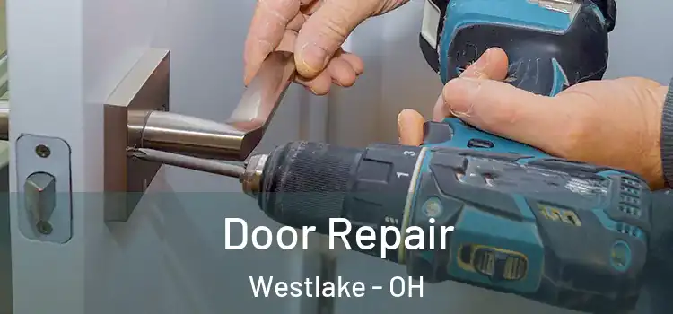 Door Repair Westlake - OH