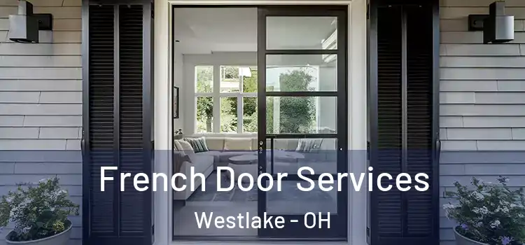 French Door Services Westlake - OH