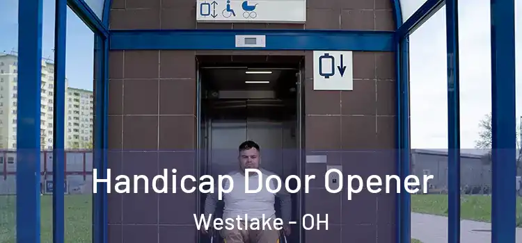 Handicap Door Opener Westlake - OH