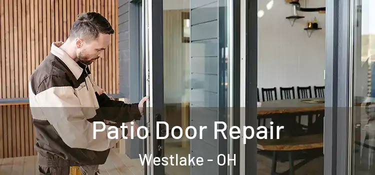 Patio Door Repair Westlake - OH