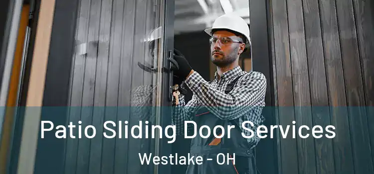 Patio Sliding Door Services Westlake - OH